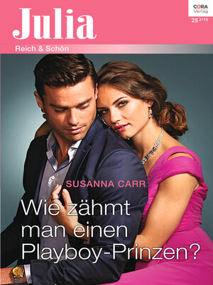 cover image of Wie zähmt man einen Playboy-Prinzen?